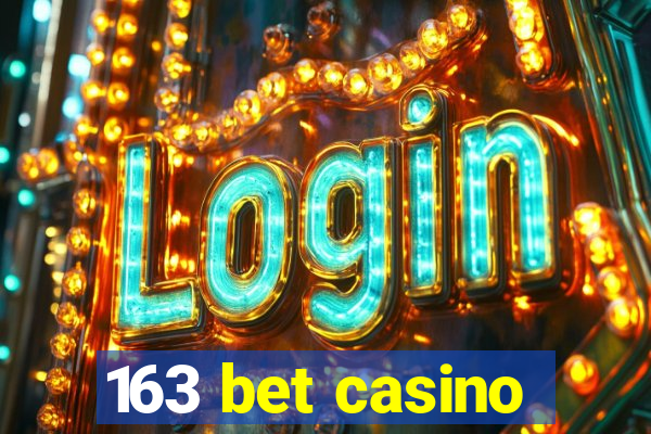 163 bet casino